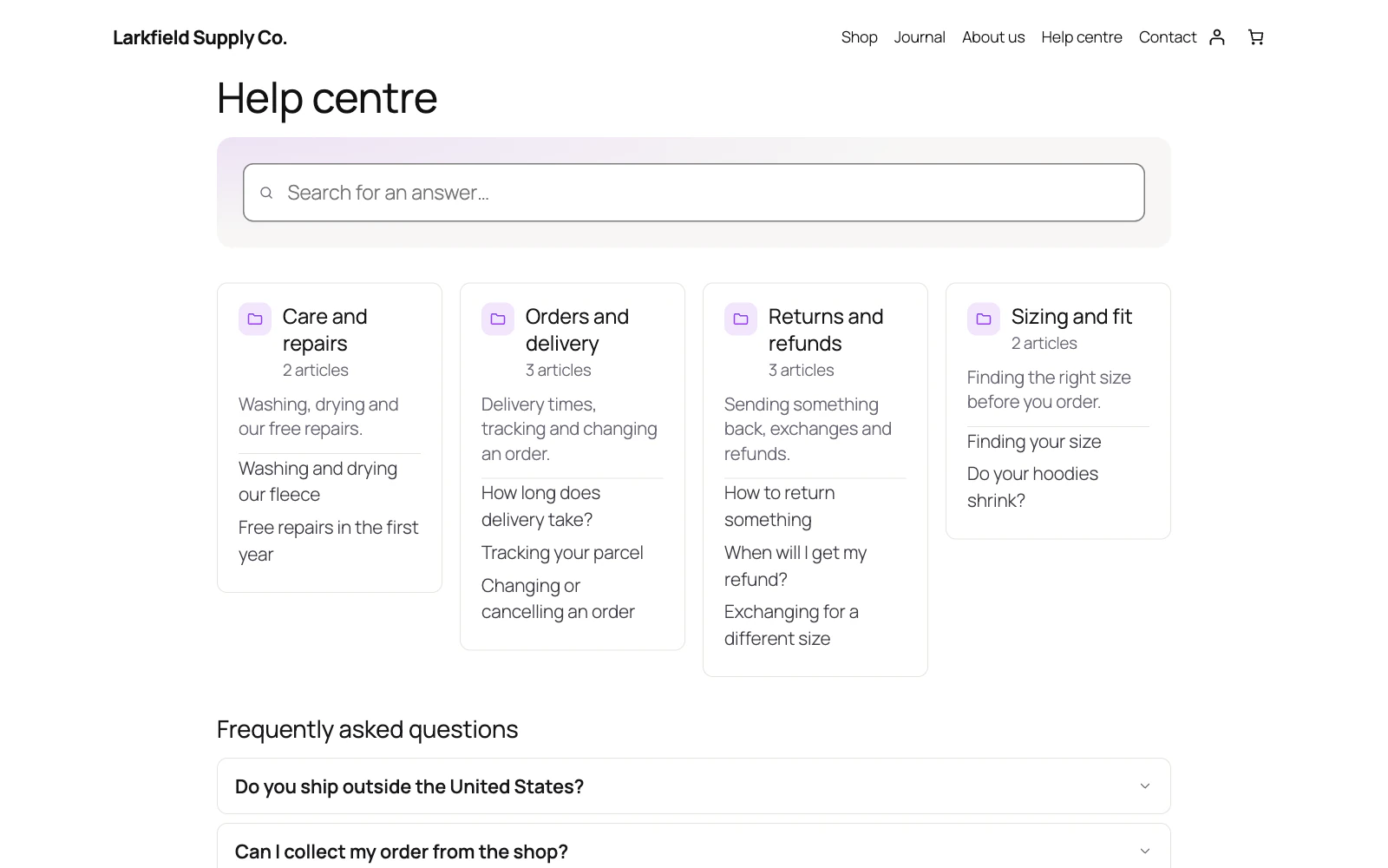 A shop's Help centre page. A wide search field reading Search for an answer sits above four topic cards, Care and repairs, Orders and delivery, Returns and refunds, and Sizing and fit, each with an article count, a one-line description and links to its articles. A Frequently asked questions list starts underneath.