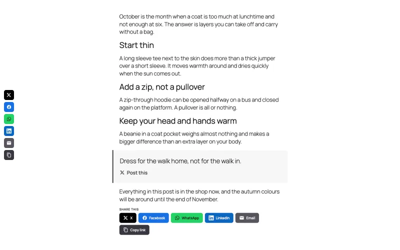 A blog post about layering for autumn. A grey pull quote reads: Dress for the walk home, not for the walk in, with a Post this link marked with the X logo. Under the last paragraph, a Share this heading sits above X, Facebook, WhatsApp, LinkedIn, Email and Copy link buttons in each network's colour. A column of the same six icons runs down the left edge of the screen.